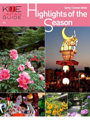 cover image of KIJE JAPAN GUIDE, Volume4 Highlights of the Season-Spring/Summer edition